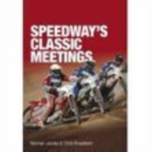 Speedway's Classic Meetings