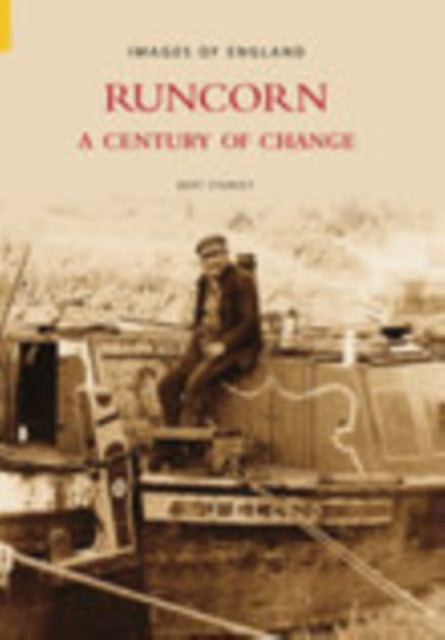 Book cover of: Runcorn: A Century of Change. By: Bert Starkey