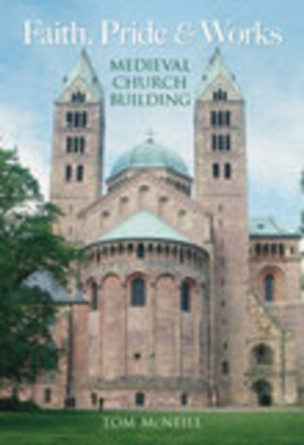 Book cover of: Faith, Pride and Works. By: Tom McNeill