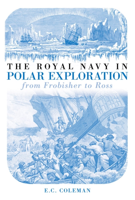 Book cover of: Royal Navy in Polar Exploration Vol 1