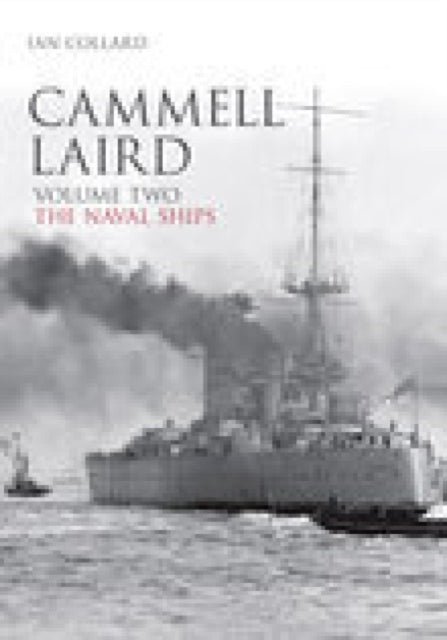 Book cover of: Cammell Laird Volume Two. By: Ian Collard       