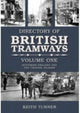 Book cover of: Directory of British Tramways Volume One. By: Turner, Keith