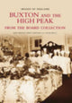 Book cover of: Buxton and The High Peak From The Board Collection. By: Mike Bentley
