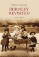 Book cover of: Burnley Revisited. By: Mike Townend