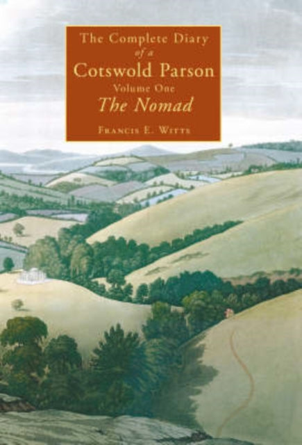 Book cover of: Complete Diary of a Cotswold Parson. By: Francis Edward Witts