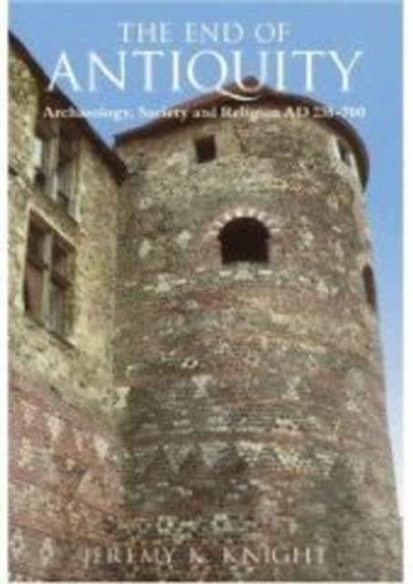 Book cover of: End of Antiquity. By: Jeremy Knight
