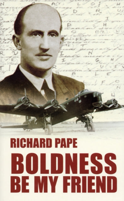 Book cover of: Boldness be My Friend. By: Richard Pape