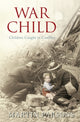 Book cover of: War Child. By: Martin Parsons