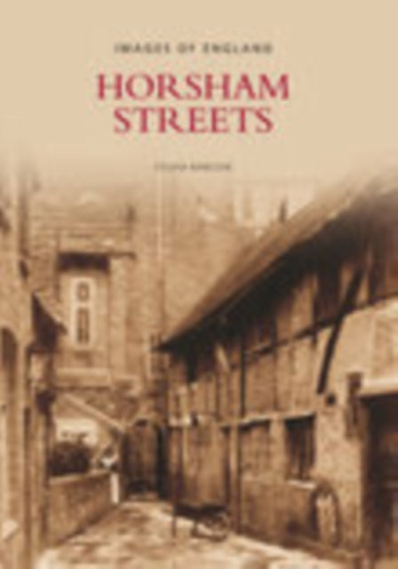 Book cover of: Horsham Streets. By: Sylvia Barlow