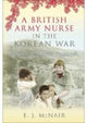Book cover of: British Army Nurse in the Korean War