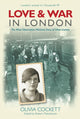 Book cover of: Love and War in London