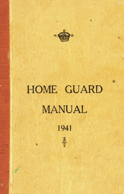 Book cover of: Home Guard Manual 1941. By: Campbell McCutcheon
