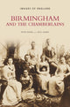 Book cover of: Birmingham and the Chamberlains. By: Peter Drake
