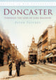 Book cover of: Doncaster: Through the Lens of Luke Bagshaw. By: Peter Tuffrey