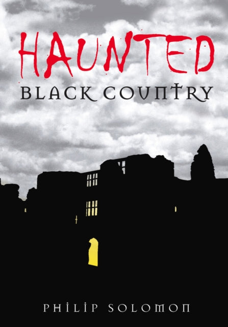 Book cover of: Haunted Black Country
