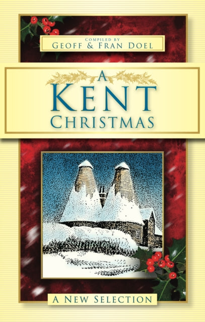 Book cover of: Kent Christmas. By: Fran Doel