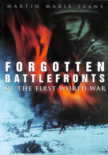Book cover of: Forgotten Battlefronts of the First World War