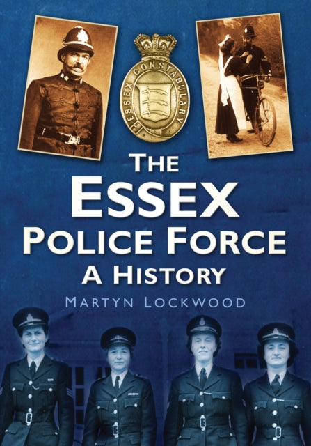 Book cover of: Essex Police Force. By: Martyn Lockwood