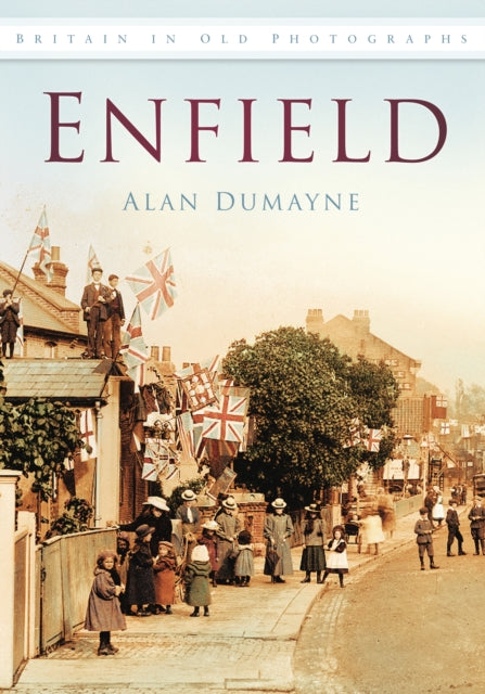 Book cover of: Enfield. By: Alan Dumayne