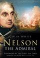 Book cover of: Nelson: The Admiral. By: Colin White