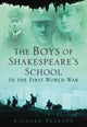 Book cover of: Boys of Shakespeare's School in the First World War. By: Richard Pearson