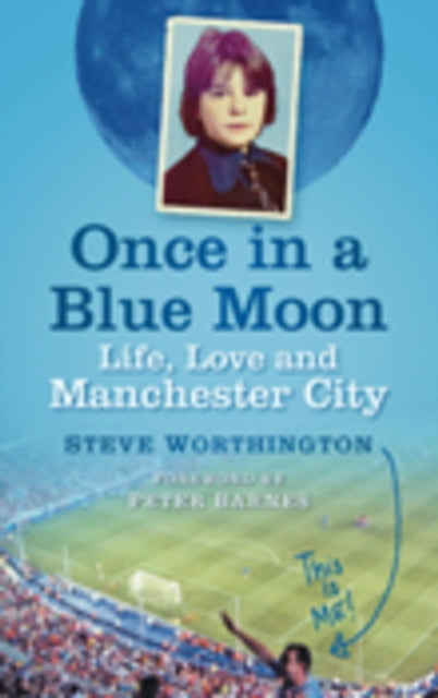 Book cover of: Once in a Blue Moon. By: Steve Worthington