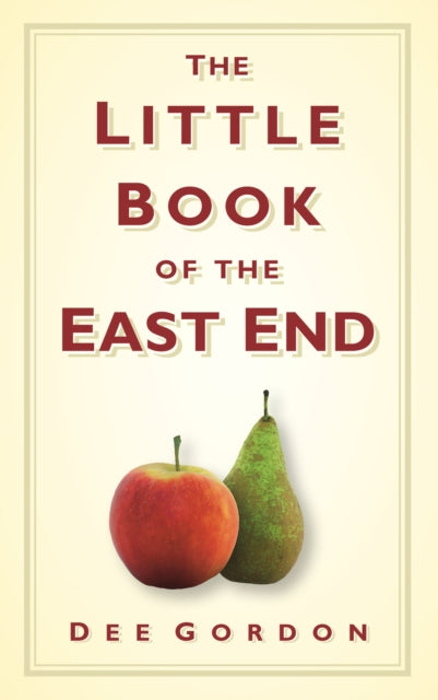 Book cover of: Little Book of the East End