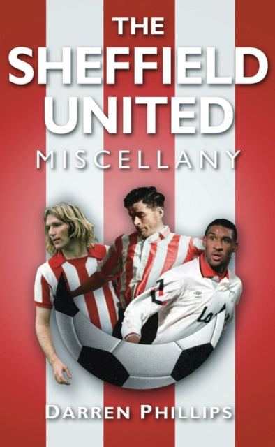 Book cover of: Sheffield United Miscellany