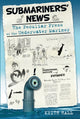 Book cover of: Submariners' News