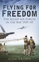 Book cover of: Flying for Freedom. By: Alan Brown