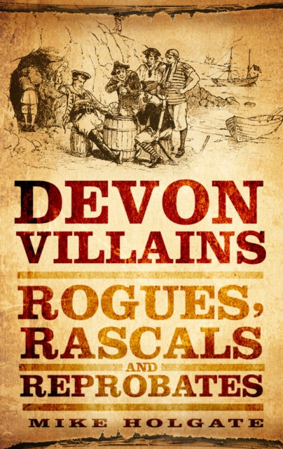 Book cover of: Devon Villains