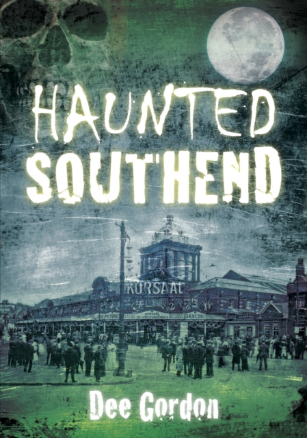 Book cover of: Haunted Southend