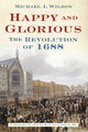 Book cover of: Happy and Glorious. By: Michael I. Wilson