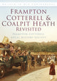 Book cover of: Frampton Cotterell and Coalpit Heath Revisited. By: Ian Haddrell