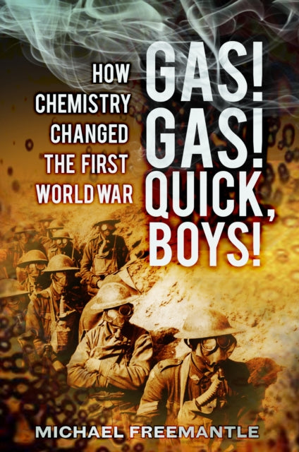 Book cover of: Gas! Gas! Quick, Boys. By: Michael Freemantle