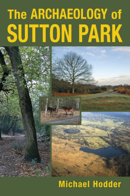 Book cover of: Archaeology of Sutton Park