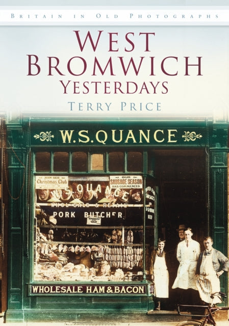 Book cover of: West Bromwich Yesterdays