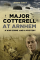 Book cover of: Major Cotterell at Arnhem. By: Jennie Gray