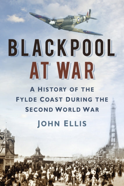 Book cover of: Blackpool at War