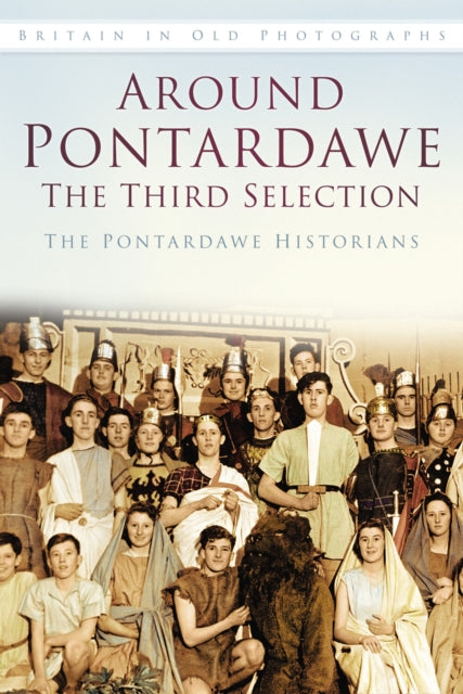 Book cover of: Around Pontardawe: The Third Selection. By: Jeff Childs