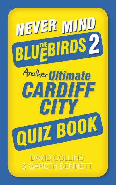 Book cover of: Never Mind the Bluebirds 2