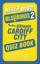Book cover of: Never Mind the Bluebirds 2