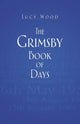 Book cover of: Grimsby Book of Days. By: Lucy Wood