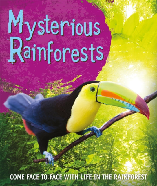 Book cover of: Fast Facts! Mysterious Rainforests. By: Kingfisher