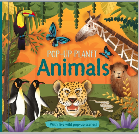 Book cover of: Pop-Up Planet: Animals. By: Kingfisher