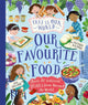This Is Our World Our Favourite Food, Taste 20 delicious dishes from around the world 9780753449820 Tracey Turner