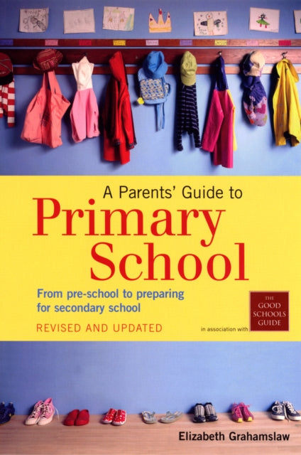Book cover of: Parents' Guide to Primary School. By: Elizabeth Grahamslaw