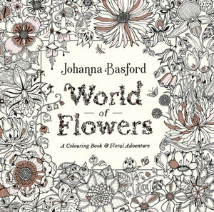 World of Flowers, A Colouring Book and Floral Adventure