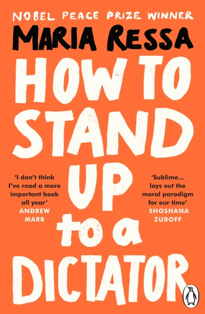 Book cover of: How to Stand Up to a Dictator. By: Maria Ressa