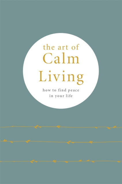 The Art of Calm Living